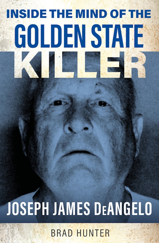 Couverture_Inside the Mind of the Golden State Killer