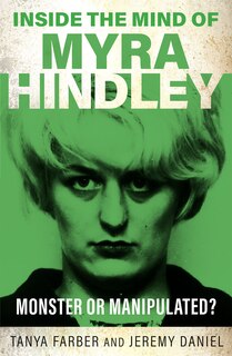Front cover_Inside the Mind of Myra Hindley