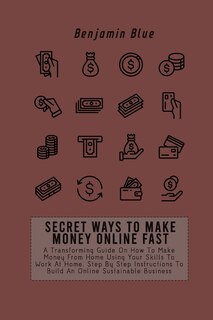 Front cover_Secret Ways to Make Money Online Fast