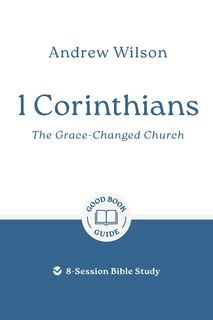 Front cover_1 Corinthians: The Grace-changed Church