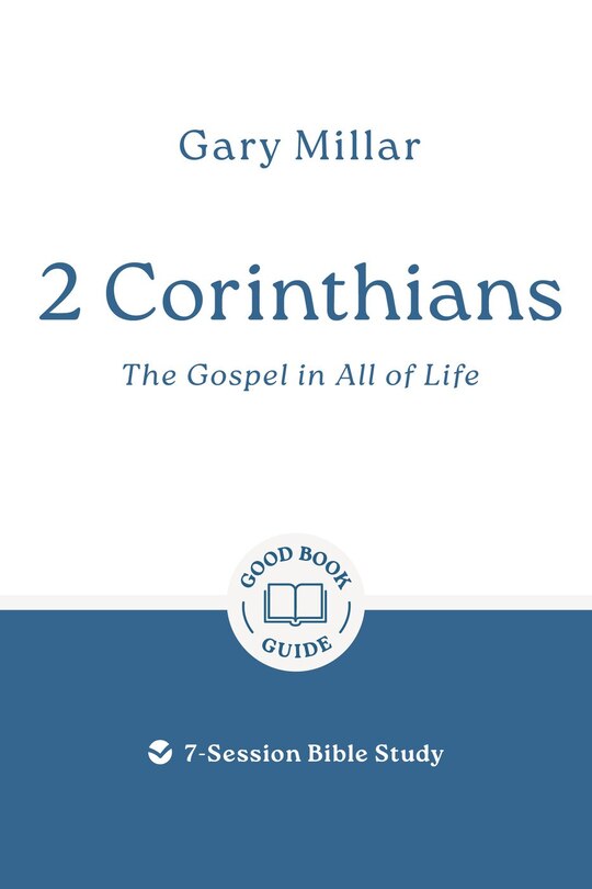 Front cover_2 Corinthians: The Gospel in All of Life