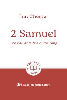 Front cover_2 Samuel: The Fall and Rise of the King