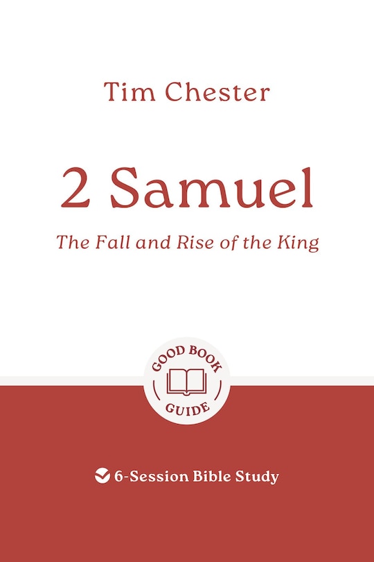Front cover_2 Samuel: The Fall and Rise of the King