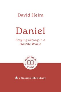 Front cover_Daniel: Staying Strong in a Hostile World