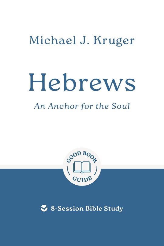 Front cover_Hebrews: An Anchor for the Soul