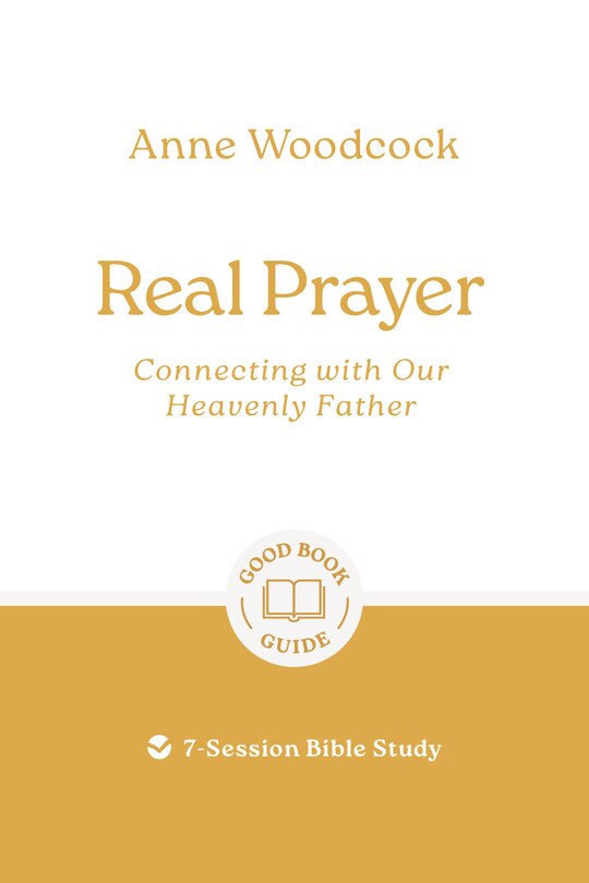 Couverture_Real Prayer: Connecting with Our Heavenly Father