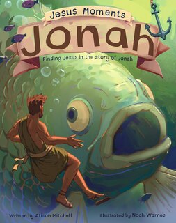 Front cover_Jesus Moments: Jonah