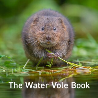 Front cover_The Water Vole Book