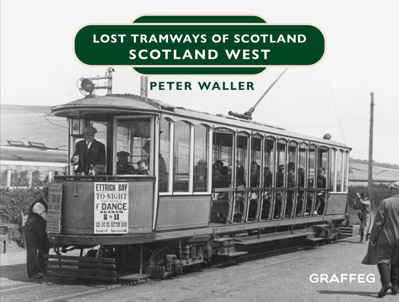 Couverture_Lost Tramways of Scotland: Scotland West