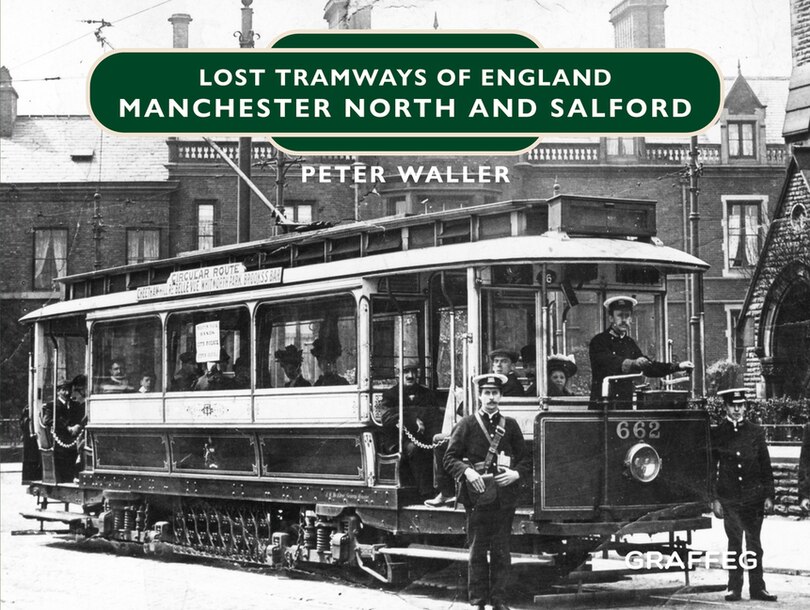 Couverture_Lost Tramways of England: Manchester North and Salford
