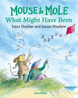Front cover_Mouse and Mole: What Might Have Been