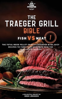 Couverture_The Traeger Grill Bible
