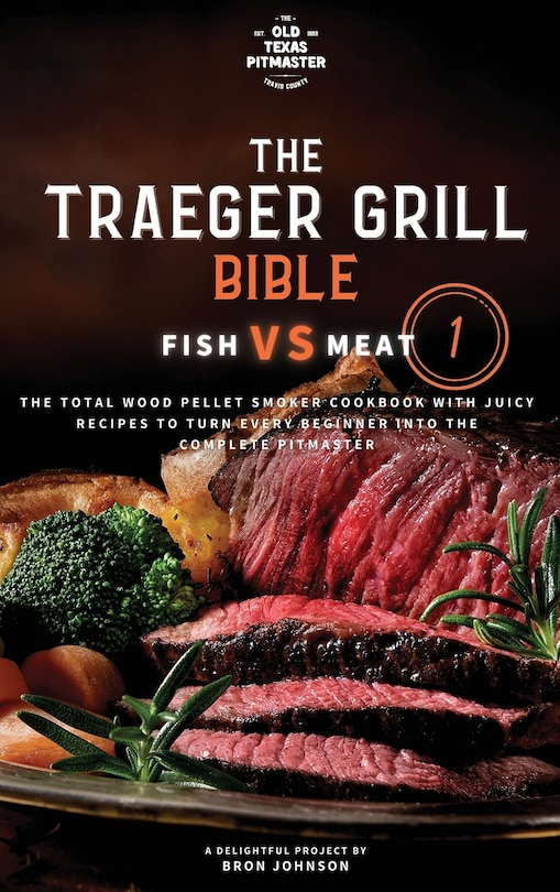 Couverture_The Traeger Grill Bible