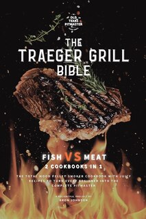 Front cover_The Traeger Grill Bible