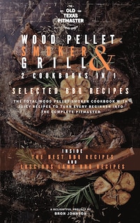 Couverture_The Wood Pellet Smoker and Grill 2 Cookbooks in 1