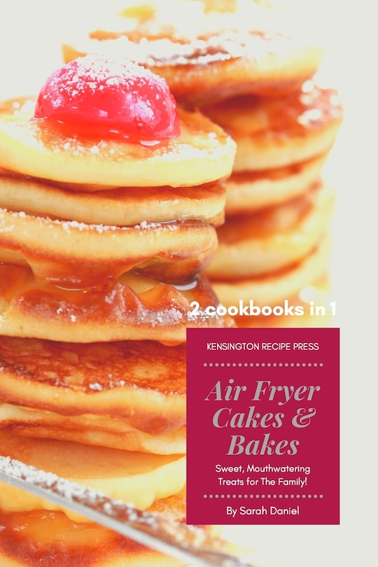 Couverture_Air Fryer Cakes And Bakes 2 Cookbooks in 1