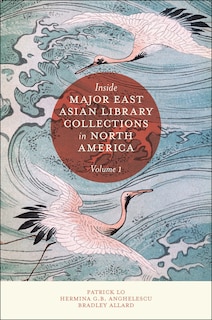 Front cover_Inside Major East Asian Library Collections in North America, Volume 1