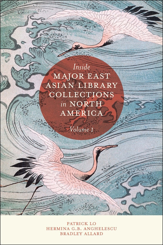 Front cover_Inside Major East Asian Library Collections in North America, Volume 1
