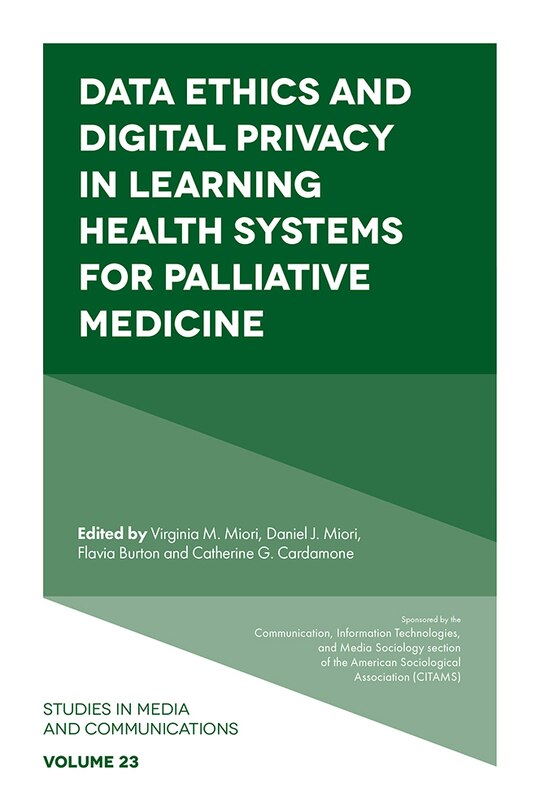 Front cover_Data Ethics and Digital Privacy in Learning Health Systems for Palliative Medicine