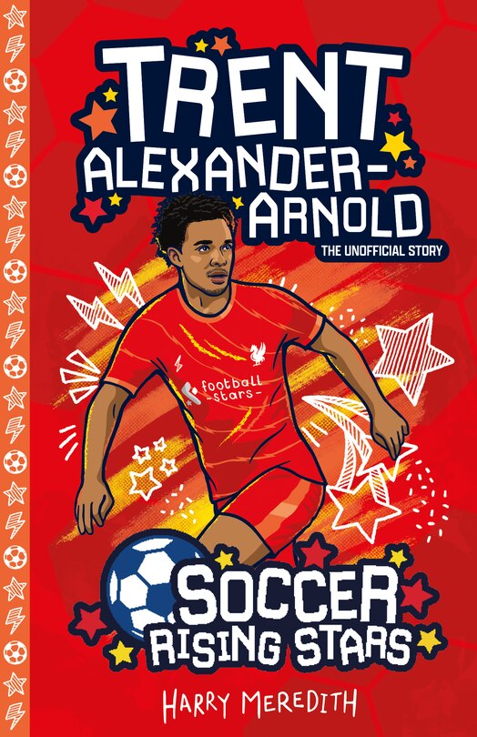 Couverture_Soccer Rising Stars: Trent Alexander-Arnold