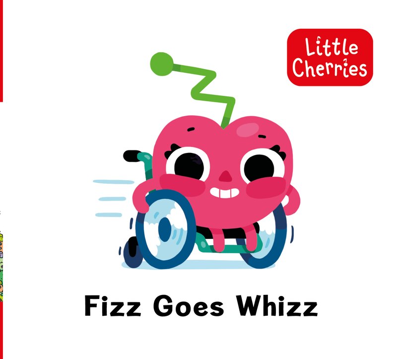 Front cover_Little Cherries Book 8: Fizz Goes Whizz