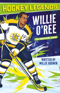 Couverture_Hockey Legends: Willie O'Ree