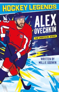 Couverture_Hockey Legends: Alex Ovechkin
