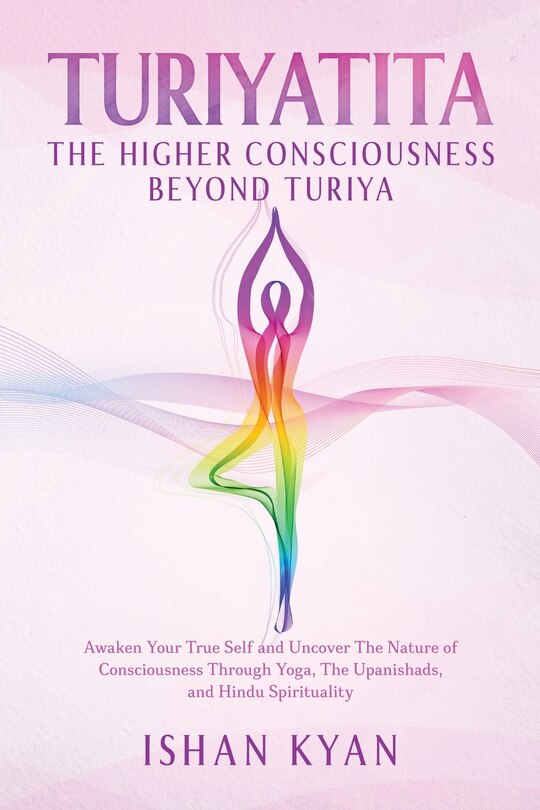 Couverture_Turiyattita - The Higher Consciousness Beyond Turiya