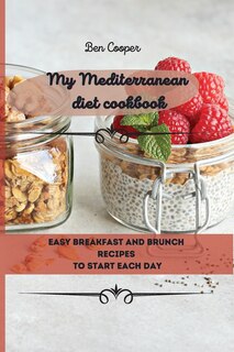 Couverture_My Mediterranean Diet Cookbook