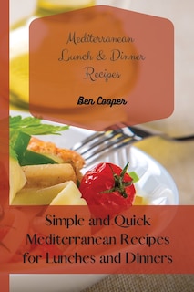 Front cover_Mediterranean Lunch & Dinner Recipes