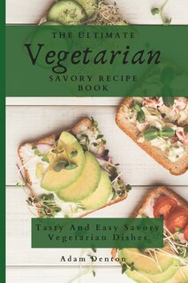 Couverture_The Ultimate Vegetarian Savory Recipe Book