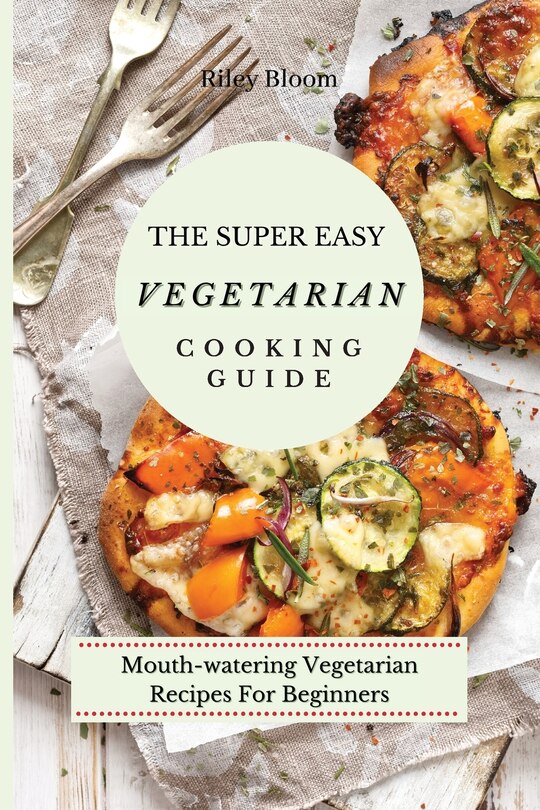 Front cover_The Super Easy Vegetarian Cooking Guide