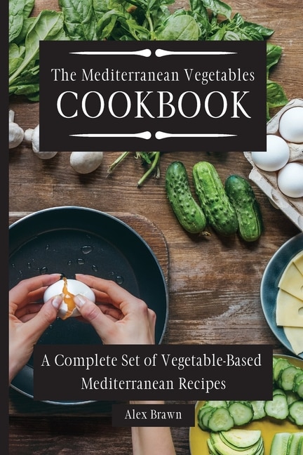 Couverture_The Mediterranean Vegetables Cookbook
