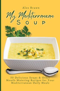 Front cover_My Mediterranean Soup