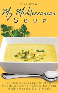 Couverture_My Mediterranean Soup
