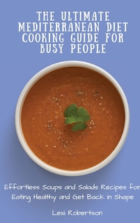 Front cover_The Ultimate Mediterranean Diet Cooking Guide for Busy People
