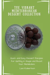 Couverture_The Vibrant Mediterranean Dessert Collection