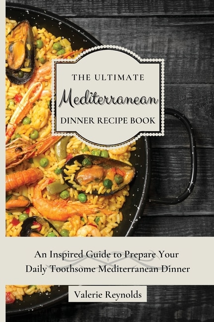 Couverture_The Ultimate Mediterranean Dinner Recipe Book