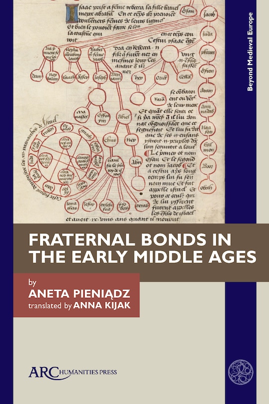 Couverture_Fraternal Bonds in the Early Middle Ages