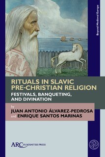 Front cover_Rituals in Slavic Pre-Christian Religion