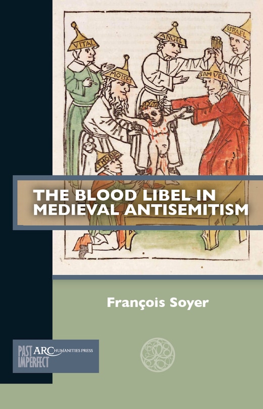 Couverture_The Blood Libel in Medieval Antisemitism