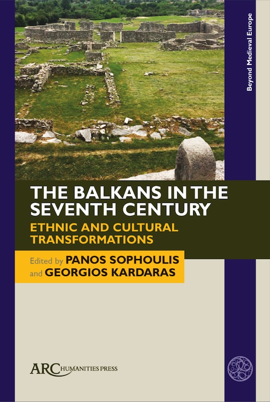 Front cover_The Balkans in the Seventh Century