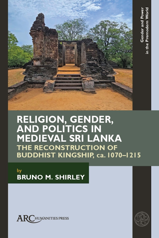 Front cover_Religion, Gender, and Politics in Medieval Sri Lanka