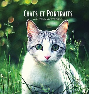 Front cover_Chats Et Portraits - Aux Yeux Mystérieux