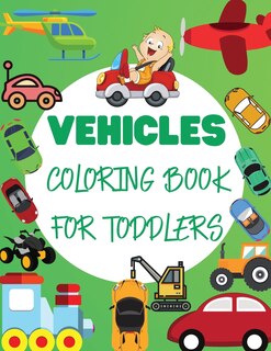 Couverture_Vehicles Coloring Book For Toddler