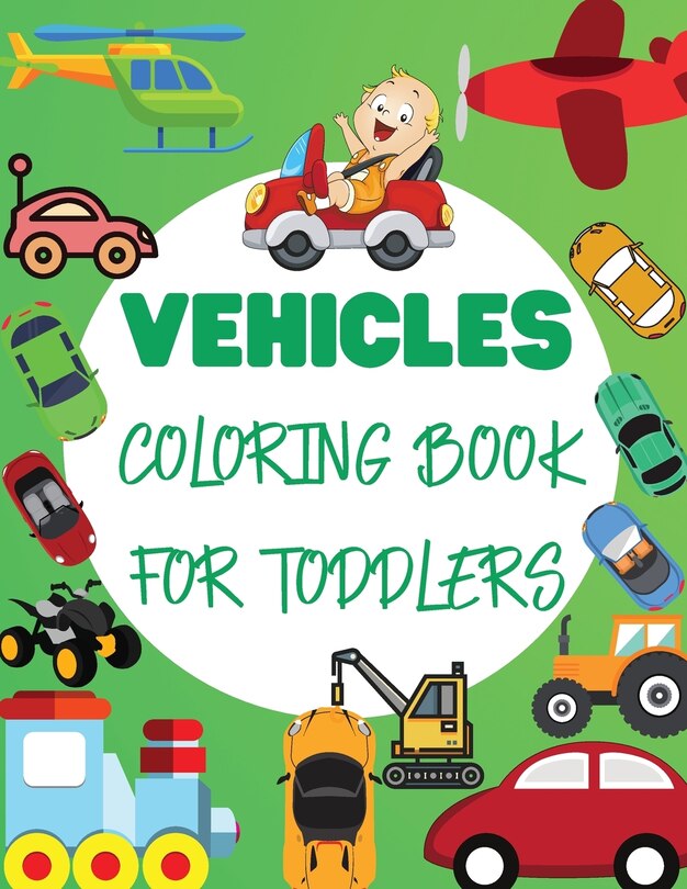 Couverture_Vehicles Coloring Book For Toddler