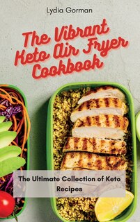 Couverture_The Vibrant Keto Air Fryer Cookbook