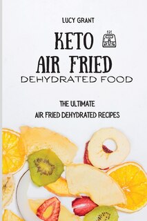 Front cover_Keto Air Fried Dehydrated Food