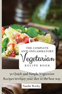 Couverture_The Complete Anti-Inflammatory Vegetarian Recipes Book