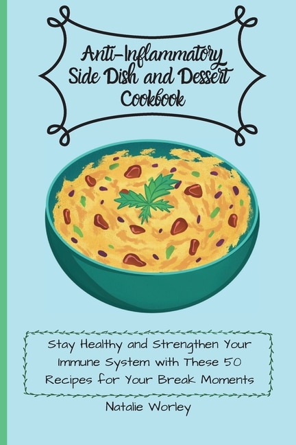 Couverture_Anti-Inflammatory Side dish and Dessert Cookbook